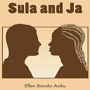 Sula and Ja (Co-published with Storymoja, Kenya)