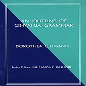 An Outline of Cinyanja Grammar