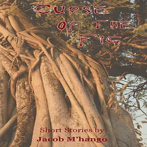 Curse of the Fig - A collection of short stories