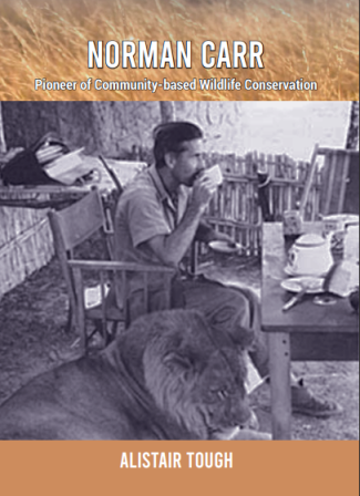 Norman Carr: Pioneer of Community based Wildlife Conservation