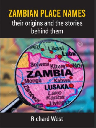 Zambian Place Names: Their Origins and the Stories behind them